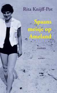 Spaans meisje op Ameland - Rita Knijff-Pot - Paperback (9789461530196)