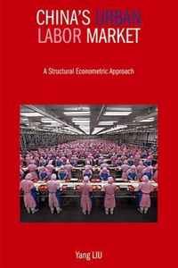 China`s Urban Labor Market - A Structural Econometric Approach