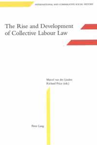 The Rise and Development of Collective Labour Law