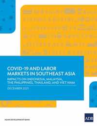 COVID-19 and Labor Markets in Southeast Asia