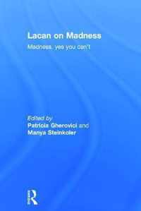 Lacan On Madness