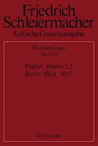 Platons Werke I,1, Berlin 1804. 1817
