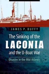 The Sinking of the Laconia and the U-Boat War