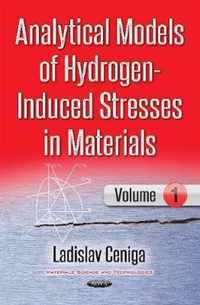 Analytical Models of Hydrogen-Induced Stresses in Materials I