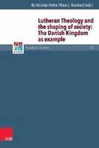 Lutheran Theology and the Shaping of Society