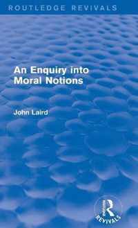 An Enquiry into Moral Notions