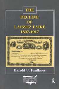The Decline of Laissez Faire, 1897-1917