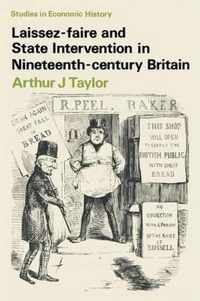 Laissez-faire and State Intervention in Nineteenth Century Britain
