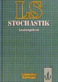 Lambacher-Schweizer. 11. und 12. Schuljahr. Schülerbuch Stochastik Leistungskurs. Allgemeine Ausgabe