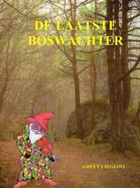 De laatste boswachter - Greet Liégeois - Paperback (9789464059144)
