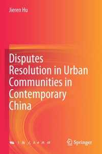 Disputes Resolution in Urban Communities in Contemporary China