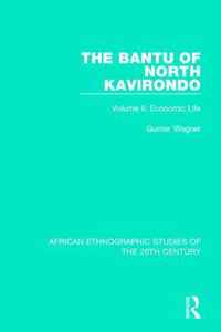 The Bantu of North Kavirondo: Volume II