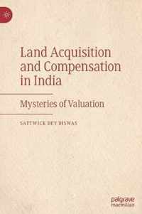 Land Acquisition and Compensation in India