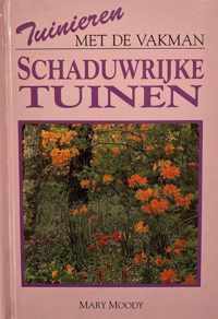 Schaduwrijke tuinen(tuinieren met de vakman)