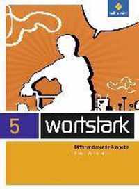 wortstark 5. SprachLeseBuch. Baden-Württemberg