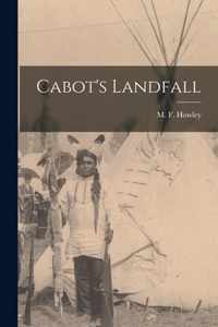 Cabot's Landfall [microform]