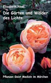 Die Garten und Walder des Lichts