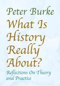 What is History Really About?