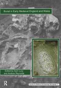 Burial in Early Medieval England and Wales