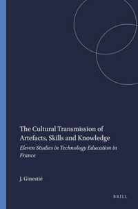 The Cultural Transmission of Artefacts, Skills and Knowledge
