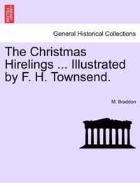 The Christmas Hirelings ... Illustrated by F. H. Townsend.