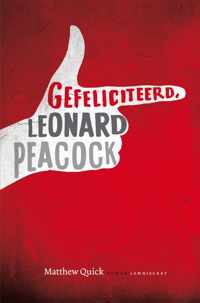 Gefeliciteerd, Leonard Peacock - Matthew Quick - Hardcover (9789047704966)