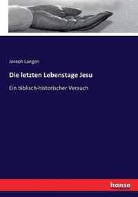 Die letzten Lebenstage Jesu