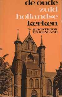 Langs de oude Zuid-Hollandse kerken 1. Kuststrook en Rijnland