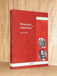 Utrechtse Parentelen voor 1650. DEEL 5