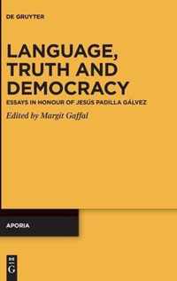 Language, Truth and Democracy