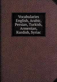 Vocabularies English, Arabic, Persian, Turkish, Armenian, Kurdish, Syriac
