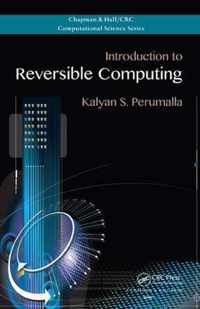 Introduction to Reversible Computing