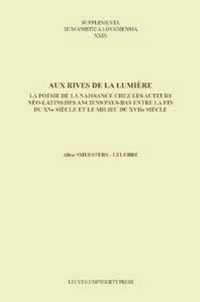 Supplementa Humanistica Lovaniensia 29 -   Aux rives de la lumiere