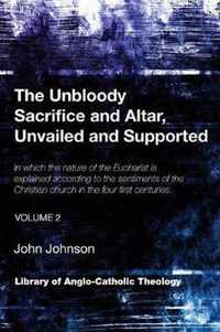 The Unbloody Sacrifice and Altar, Unvailed and Supported, Volume 2