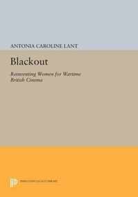 Blackout - Reinventing Women for Wartime British Cinema