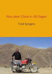 Reis door China in 48 dagen - Fred Sengers - Paperback (9789402126587)