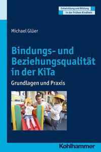 Bindungs- Und Beziehungsqualitat in Der Kita