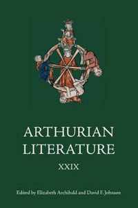 Arthurian Literature Xxix