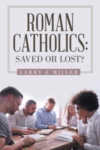 Roman Catholics