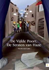 De Vijfde Poort; De Straten Van Haze