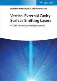 Vertical External Cavity Surface Emitting Lasers  - VECSEL Technology and Applications