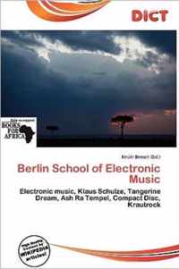 Berlin School of Electronic Music