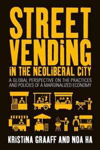 Street Vending in the Neoliberal City