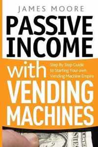 Passive Income with Vending Machines