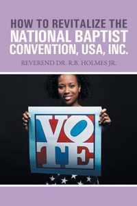 How to Revitalize the National Baptist Convention, USA, Inc.