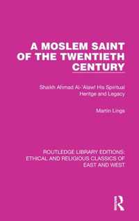 A Moslem Saint of the Twentieth Century