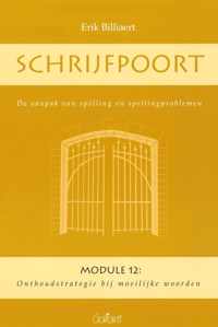 Schrijfpoort: module 12: onthoudstrategie bij moeilijke woor