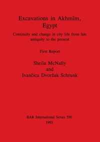 Excavations in Akhmm, Egypt: Continuity and change in city life from late antiquity to the present. First Report