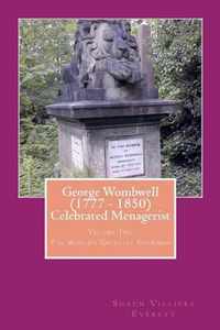 George Wombwell (1777 - 1850) Celebrated Menagerist