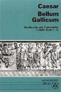 Bellum Gallicum. Wortkunde und Kommentar. Heft 1, Buch I - IV